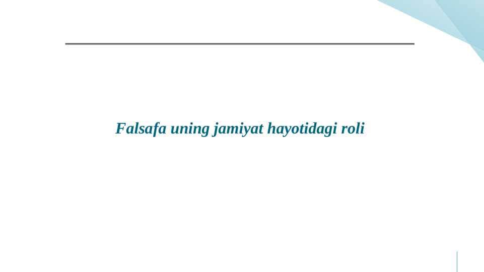 Falsafa uning jamiyat hayotidagi roli