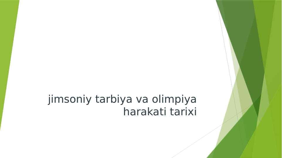 jimsoniy tarbiya va olimpiya harakati tarixi