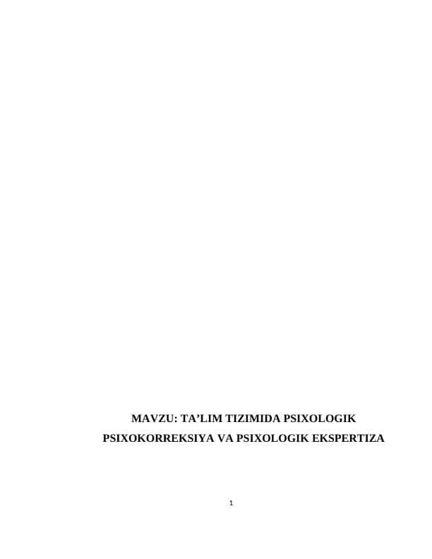 TA’LIM TIZIMIDA PSIXOLOGIK PSIXOKORREKSIYA VA PSIXOLOGIK EKSPERTIZA
