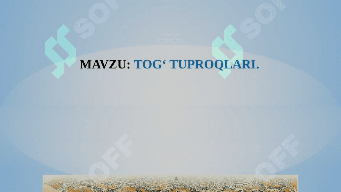 TOG‘ TUPROQLARI 2