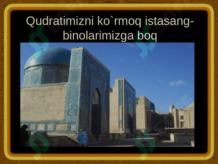 TEMUR VA TEMURIYLAR DAVRI ME’MORCHILIGI 8