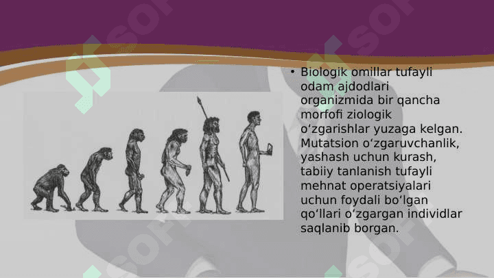 ODAM EVOLUTSIYASINI HARAKATLANTIRUVCHI KUCHLARI 4