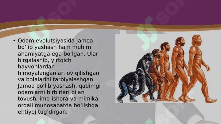 ODAM EVOLUTSIYASINI HARAKATLANTIRUVCHI KUCHLARI 7