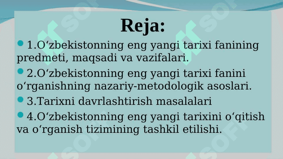 Kirish.O‘zbekistonning eng yangi tarixi fanining predmeti maqsadi va vazifalari,  nazariy-metodologik tamoyillari 2