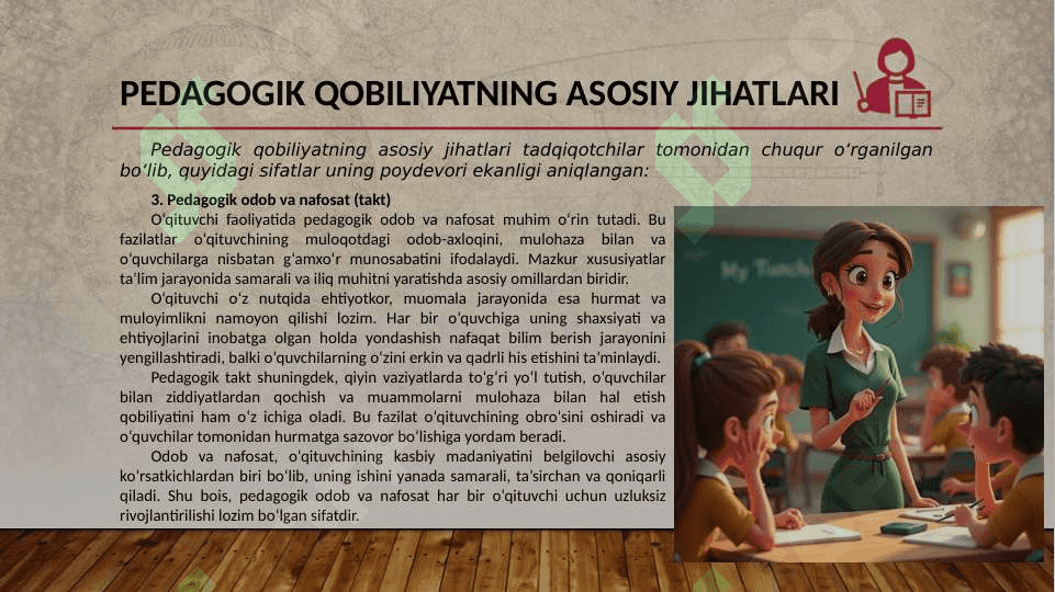 O‘qituvchi pedagogik qobiliyatining asosiy sifatlari va yetakchi xususiyatlari 6