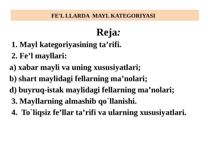 Fe'l mayllari va to`liqsiz fe'llar