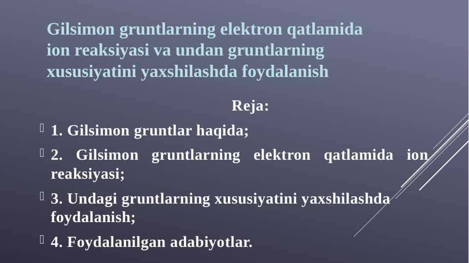 Gilsimon gruntlarning elektron qatlamida ion reaksiyasi va undan gruntlarning xususiyatini yaxshilashda foydalanish