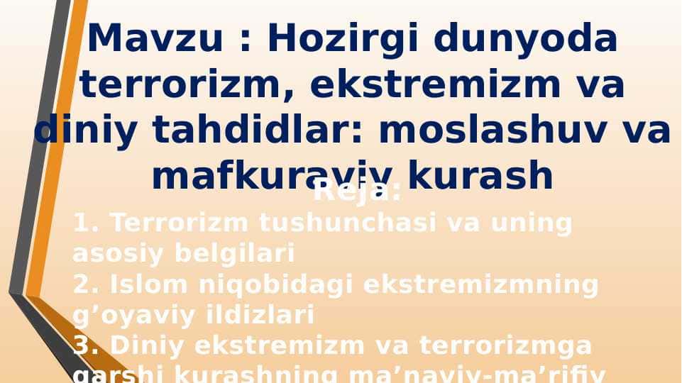 Hozirgi dunyoda terrorizm, ekstremizm va diniy tahdidlar moslashuv va mafkuraviy kurash