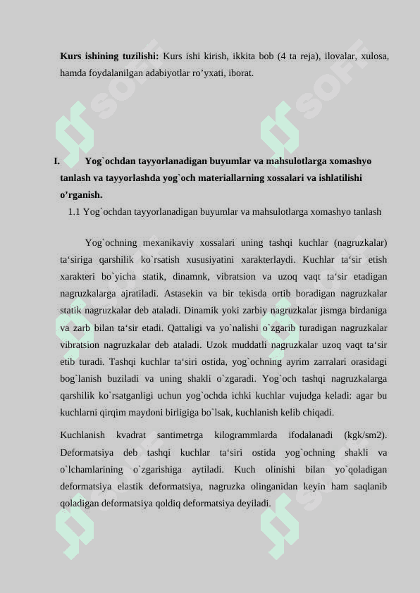 Yog`ochdan tayyorlanadigan buyumlar va mahsulotlarga xomashyo tanlash va tayyorlashda yog`och materiallarning xossalari va ishlatilishi o’rganish. 7