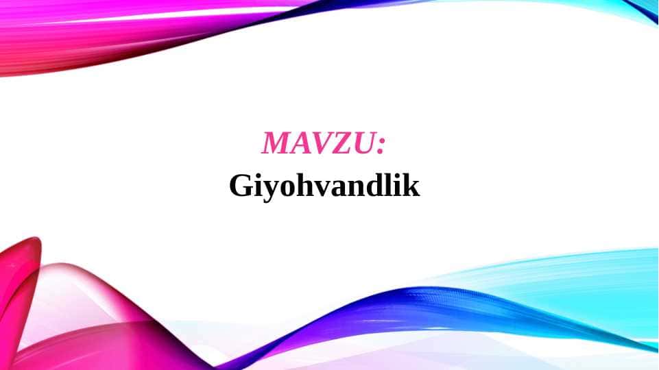 Giyohvandlik (TAQDIMOT)