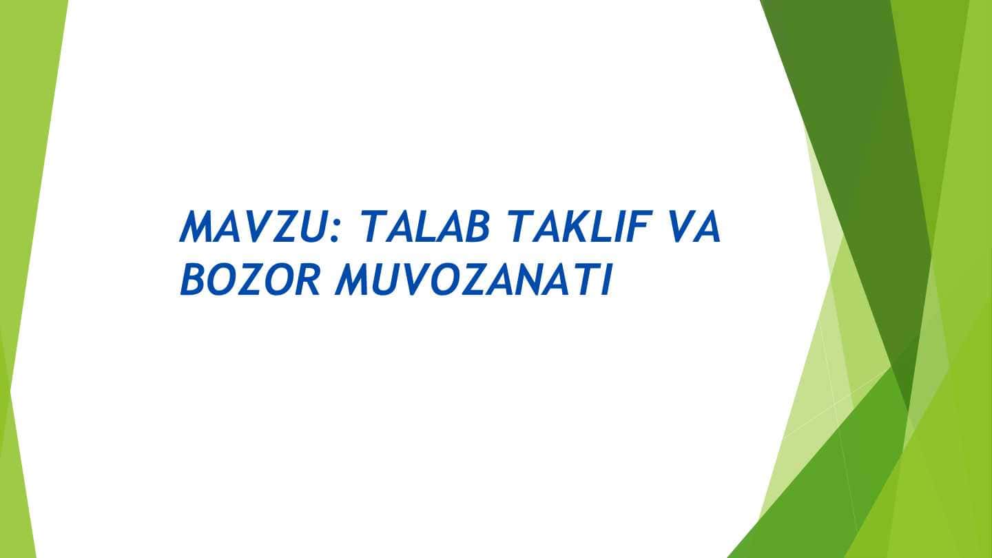 Talab, taklif va bozor muvozanati