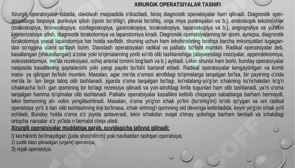 XIRURGIK  OPERATSIYALAR KLASIFIKATSIYASI,OPERATSIYADAN OLDINGI VA KEYINGI DAVR.BU DAVRDAGI ASORATLAR VA OLDINI OLISH 4