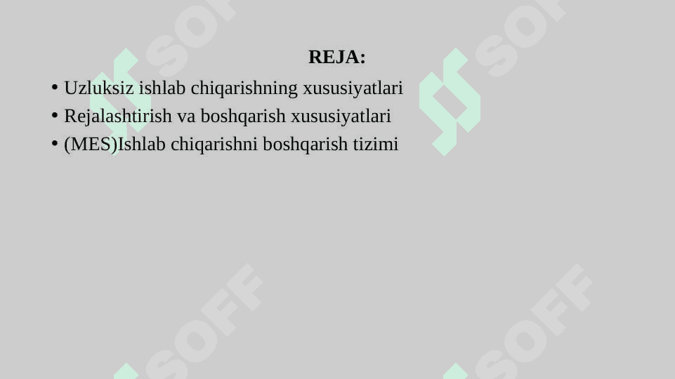 UZLUKSIZ ISHLAB CHIQARISHNI BOSHQARISH 2