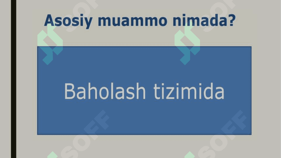 Yangi baholash tizimi-sifatli ta`lim omili 3