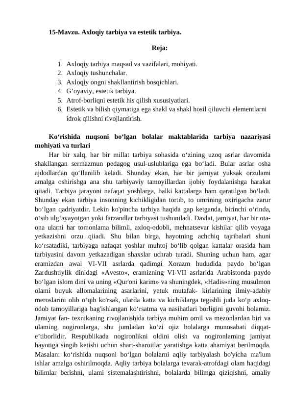 Axloqiy tarbiya va estetik tarbiya.