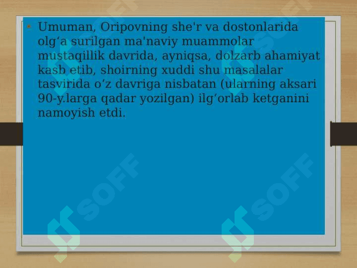 Oripovning istiqlol davridagi ijodi. 8