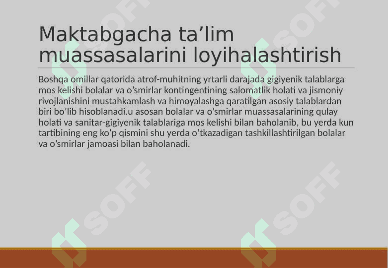 TASHKILLASHTIRILGAN BOLALAR MUASSASALARINI LOYIHALASHTIRISH QURISH VA JIHOZLASHGA BO`LGAN GIGIYENIK TALABLAR 3