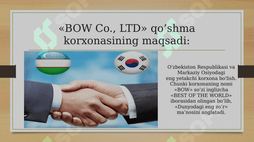 «BOW Co., LTD» qo’shma korxonasi 4