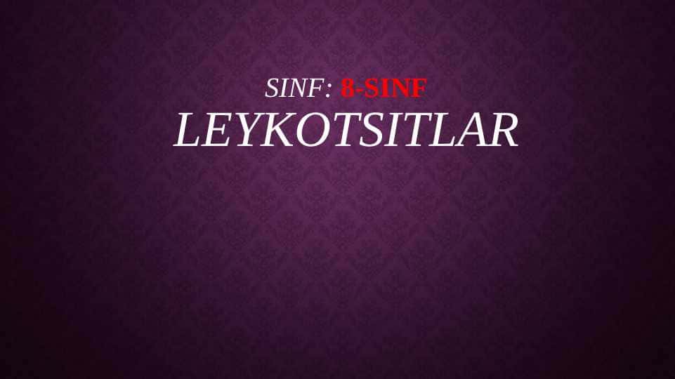 Leykotsitlar