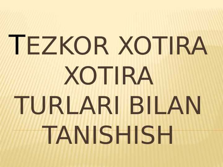 tezkor xotira xotira turlari bilan tanishish