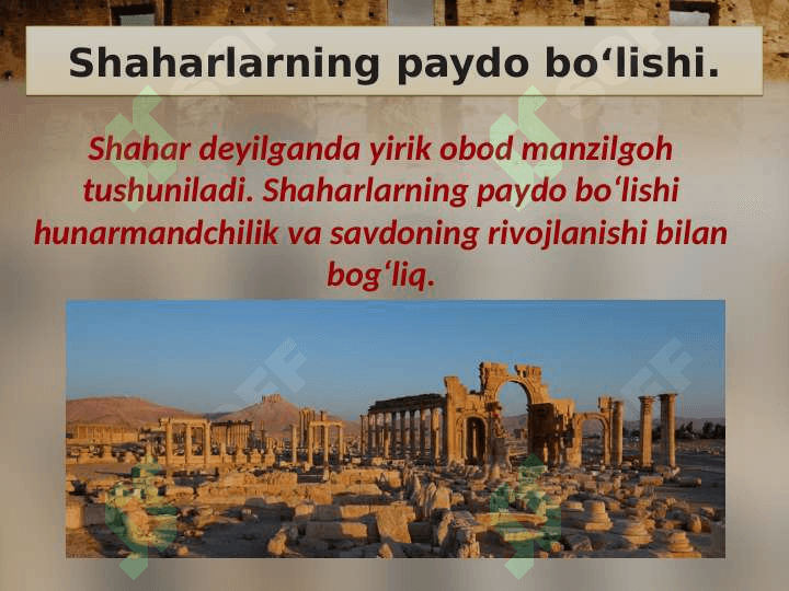 Qadimgi shaxarlarning paydo bólishi 5- sinf 2