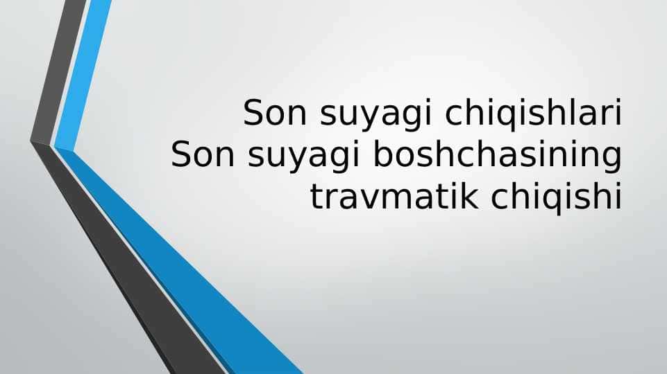 Son suyagi chiqishlariSon suyagi boshchasining travmatik chiqishi