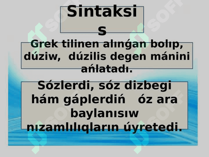 Sintaksis  Gáp aǵzaları Baslawish hám bayanlawısh 3