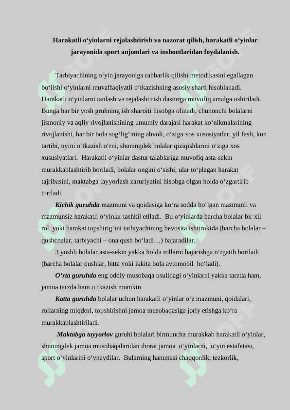 Harakatli o‘yinlarni rejalashtirish va nazorat qilish, harakatli o‘yinlar jarayonida sport anjomlari va inshootlaridan foydalanish 3