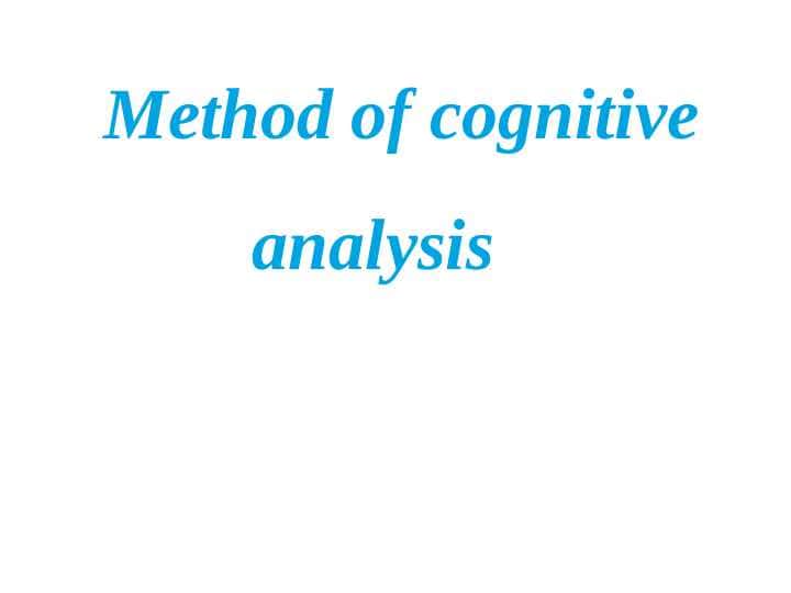 Methods of cognitive analysis