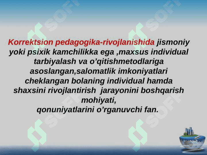 KORREKTSION   PEDAGOGIKA  ASOSLARI. 4