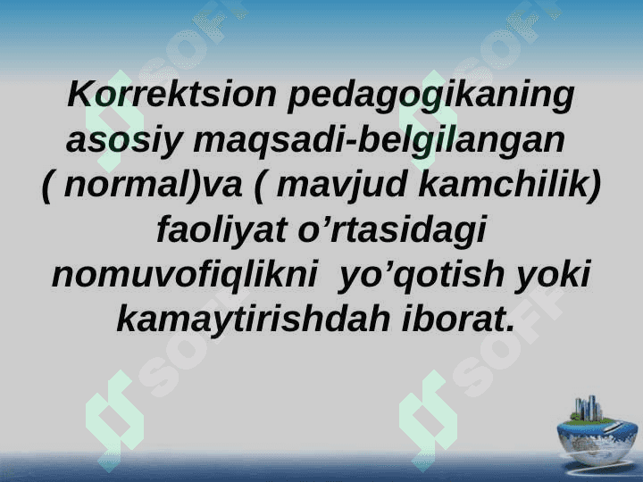 KORREKTSION   PEDAGOGIKA  ASOSLARI. 5