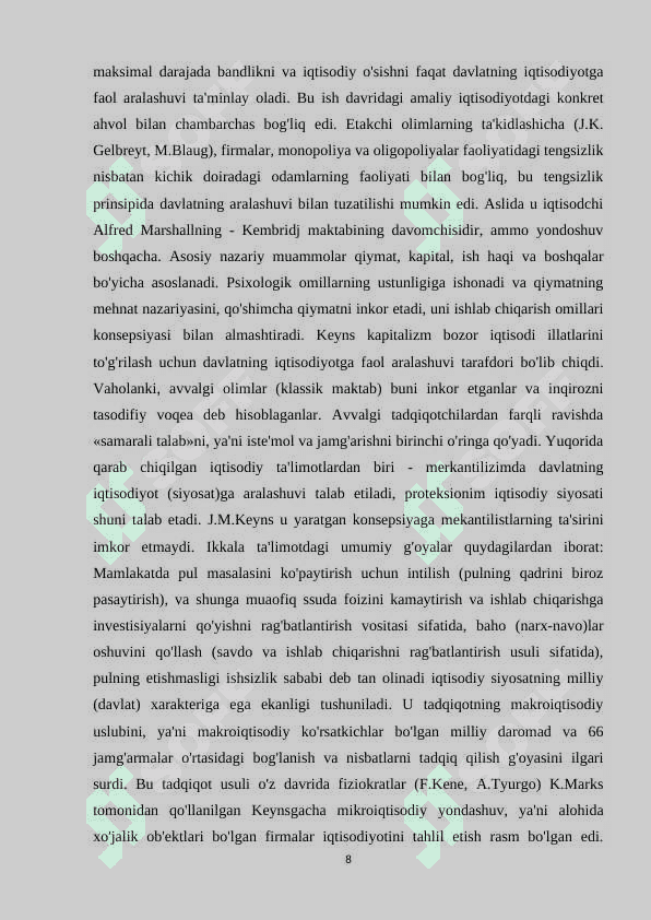 Klassik va Keyns g‘oyalarini iqtisodiyotni rivojlantirishda tutgan ro‘li 8
