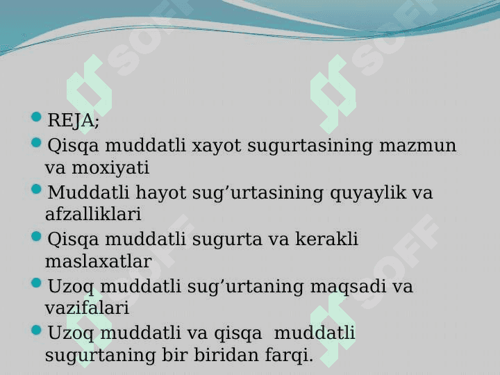 Qisqa muddatli va uzoq muddatli xayot sug`urtasi 2