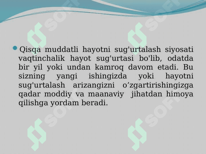 Qisqa muddatli va uzoq muddatli xayot sug`urtasi 4