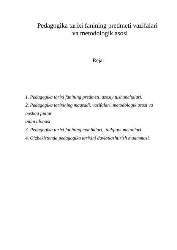 Pedagogika tarixi fanining predmeti vazifalari 	va metodologik asosi
