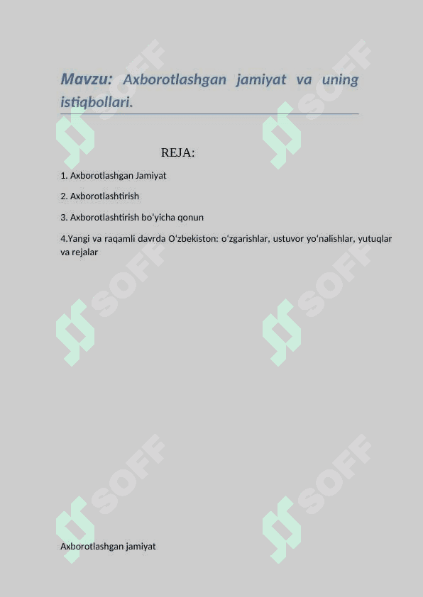 Axborotlashgan jamiyat va uning istiqbollari. 2