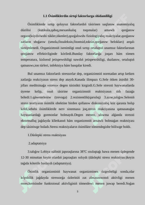 « Ósimliklerde stress halatı » 5