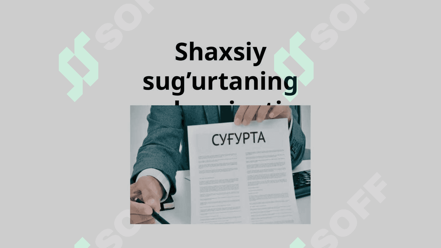 Shaxsiy sug’urtaning ahamiyati 2
