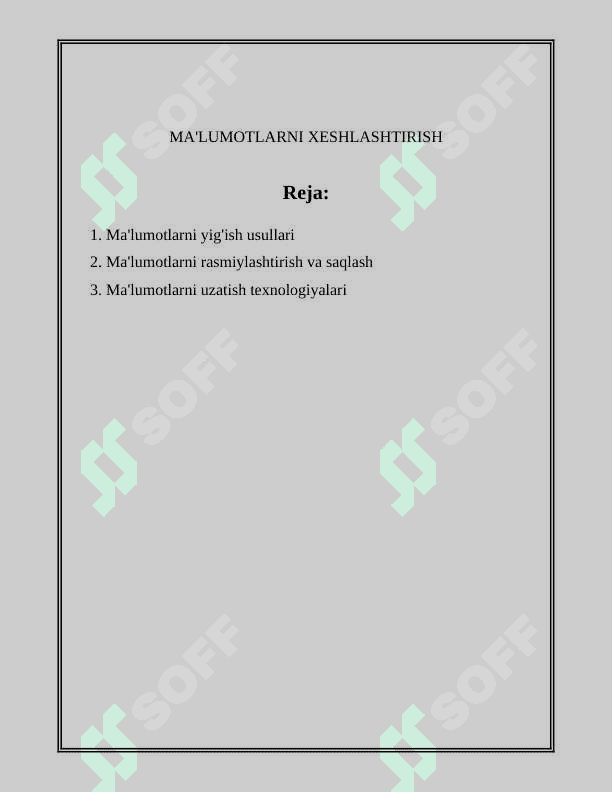 MA'LUMOTLARNI XESHLASHTIRISH 2