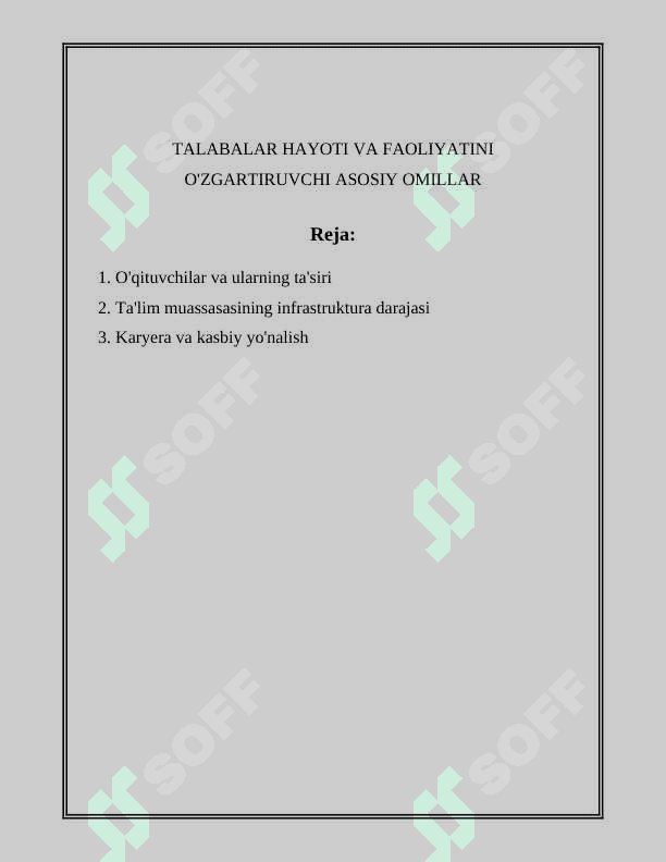 TALABALAR HAYOTI VA FAOLIYATINI O'ZGARTIRUVCHI ASOSIY OMILLAR 2