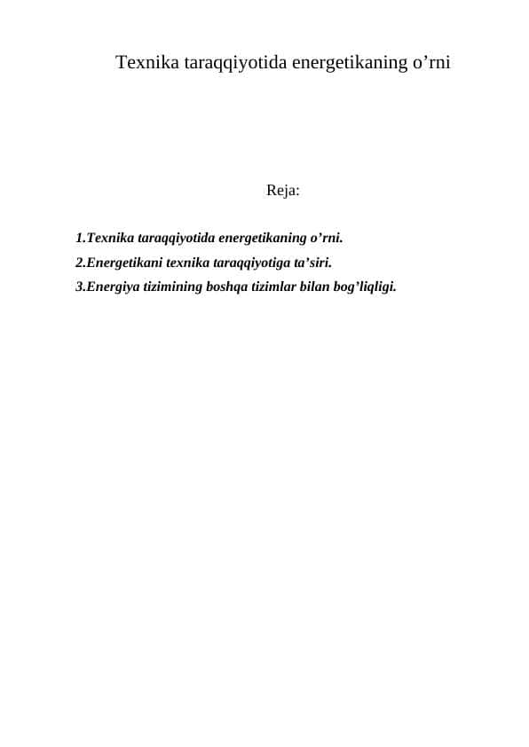 Texnika taraqqiyotida energetikaning o’rni 1