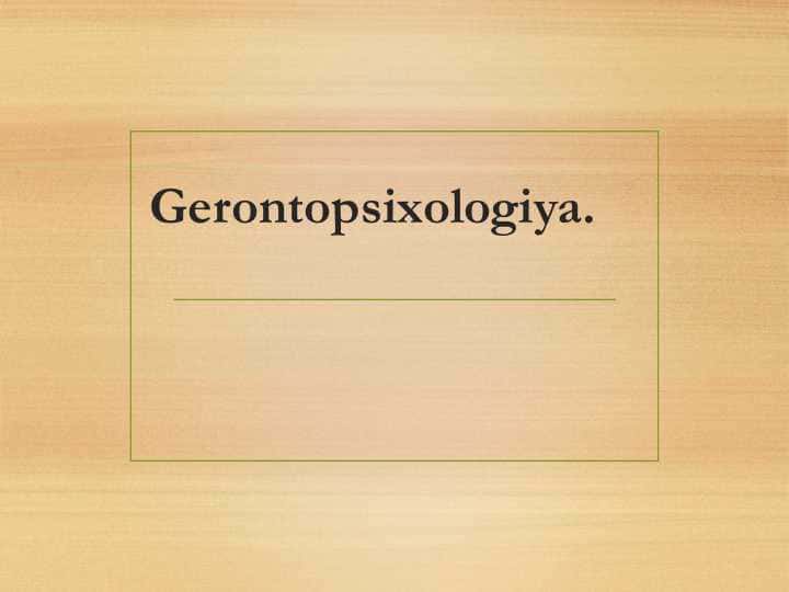 Gerontopsixologiya