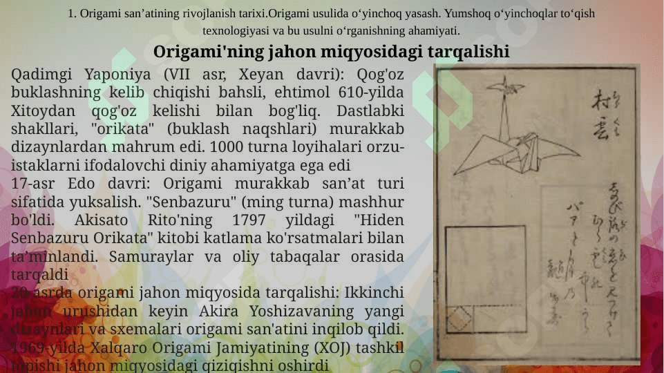 Origami san’atining rivojlanish tarixi.Origami usulida o‘yinchoq yasash.  Applikatsiya  haqida umumiy tushuncha .Applikatsiyada   qirqishni har xil usullarini bajarish.Pape- mashe usuli.Pape-mashe usulida o‘yinchoqlar  yasashKashtachilik tarixi .Kashta  turlari . Kashta  tayyorlash texnologiyasi.Kashta tikishda chok turlari .Bezakli va mazmunli kashtalar. Buyumlarni kashtalar bilan bezatish texnologiyasi. 2