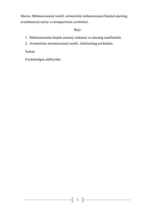 Mehmonxonalar tasnifi, avtoturistlar mehmonxonasi binolari.ularning  arxitekturaviy-tarxiy va kompozitsion yechimlari.