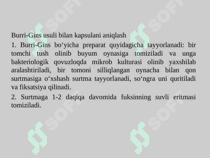 Burri-Gins usuli bilan kapsulani aniqlash 3