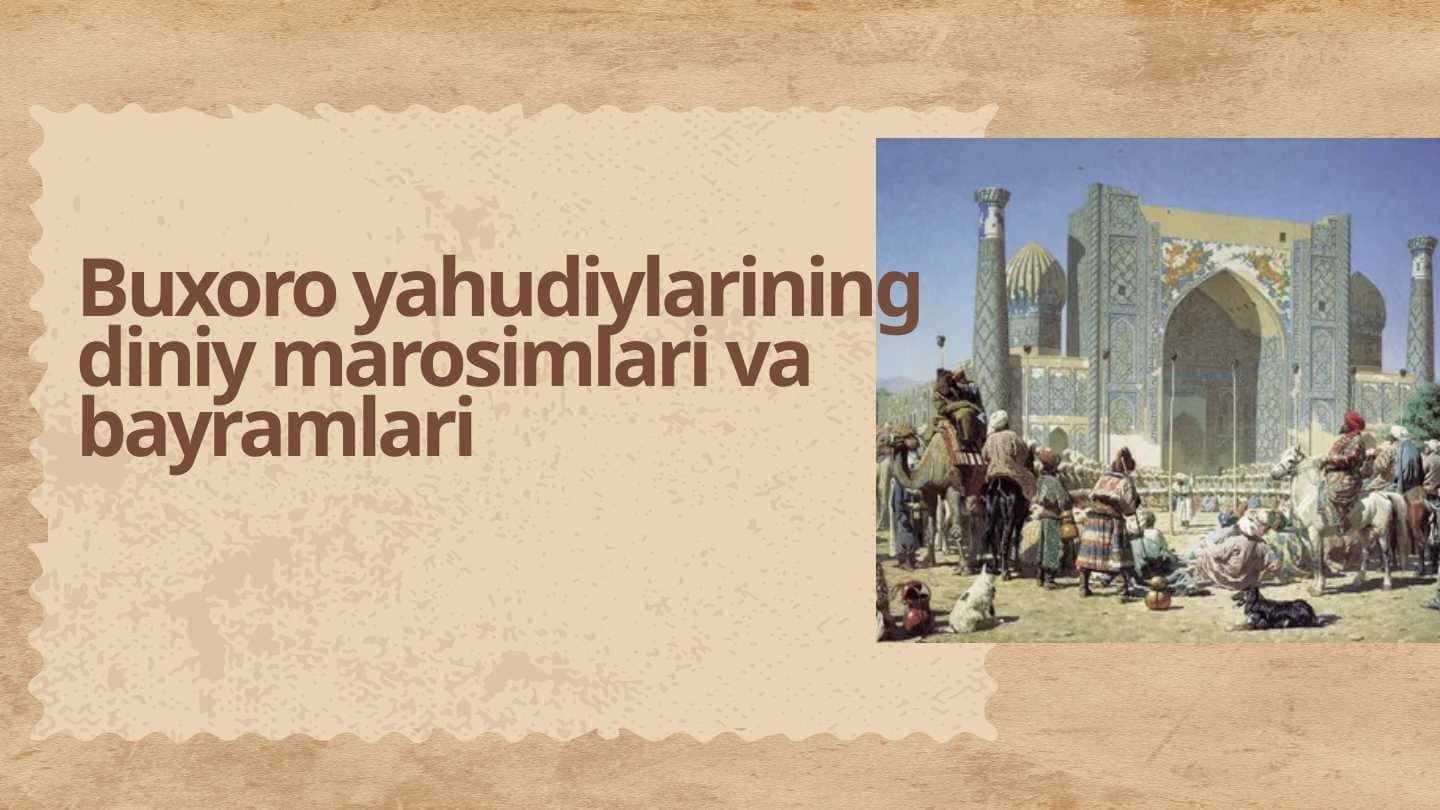 Buxoro yahudiylarining diniy marosimlari va bayramlari