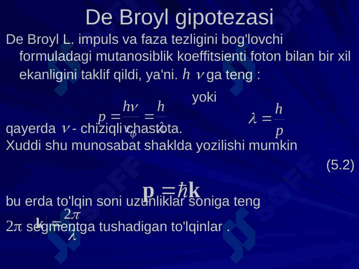 De Broyl to'lqinlari 4