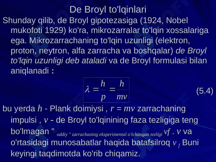 De Broyl to'lqinlari 6