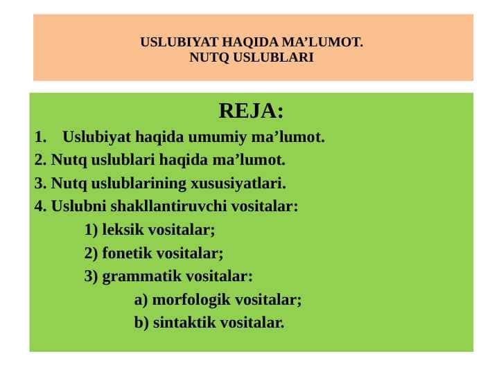 USLUBIYAT HAQIDA MA’LUMOT. NUTQ USLUBLARI