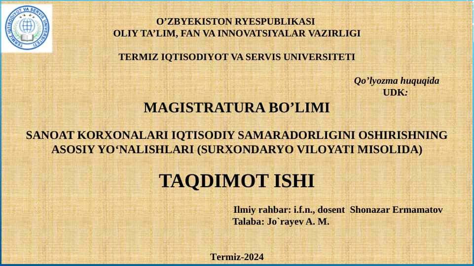 SANOAT KORXONALARI IQTISODIY SAMARADORLIGINI OSHIRISHNING ASOSIY YO‘NALISHLARI (SURXONDARYO VILOYATI MISOLIDA)